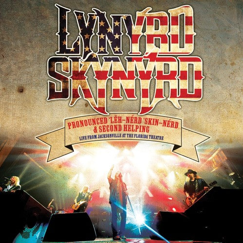 Lynyrd Skynyrd: Pronounced Leh-nerd Skin-nerd & Second Helping [Live From The Florida Theater]