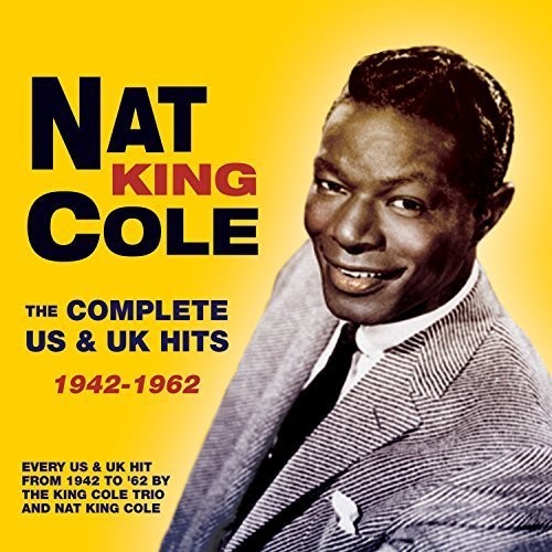 Cole, Nat King: Complete Us & UK Hits 1942-62