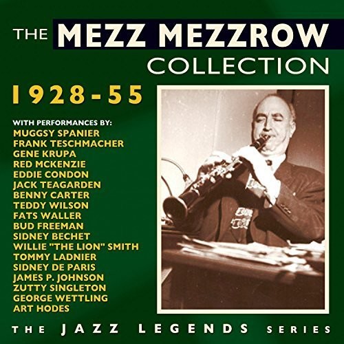 Mezzrow, Mezz: The Collection: 1928-55 Mezz Mezzrow