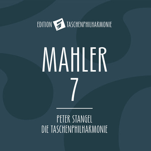 Mahler / Stangel / Die Taschenphilharmonie: Mahler: Symphony No.7