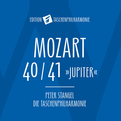 Mozart / Stangel / Die Taschenphilharmonie: Mozart: Symphony No. 40 & 41