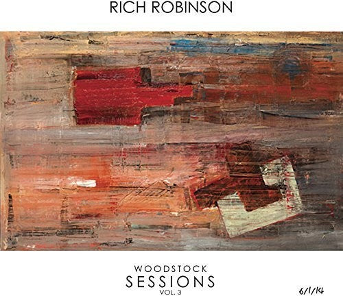 Robinson, Rich: Woodstock Sessions