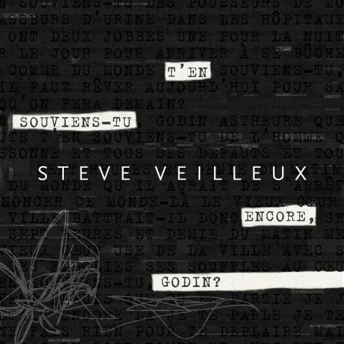 Veilleux, Steve: T'en Souviens-Tu Encore Godin?