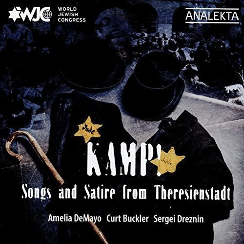 Demayo, Amelia / Buckler, Curt / Dreznin, Sergei: Kamp Songs and Satire from Theresienstadt