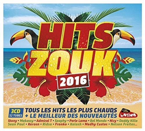 Hits Zouk 2016 / Various: Hits Zouk 2016 / Various