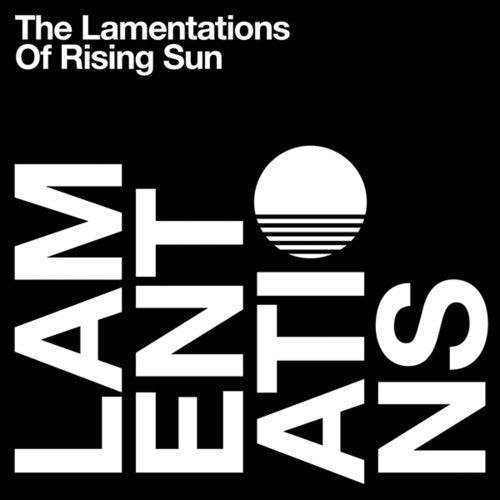 Rising Sun: Lamentations of Rising Sun