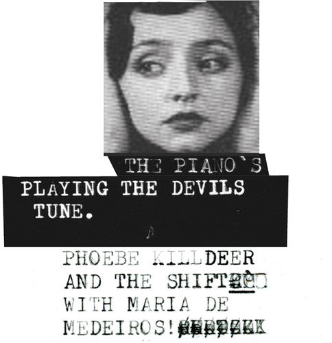 Killdeer, Phoebe / Shift with Maria De Medeiros: Piano's Playing the Devils Tune