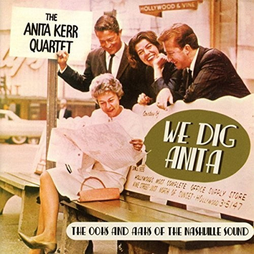 Kerr, Anita Quartet: We Dig Anita: Oohs & Aahs of the Nashville Sound