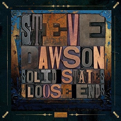 Dawson, Steve: Loose Ends and Solid States