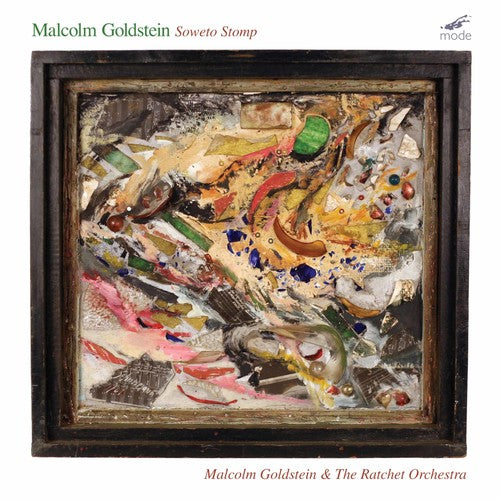 Goldstein, Malcolm / Ratchet Orchestra: Goldstein: Soweto Stomp