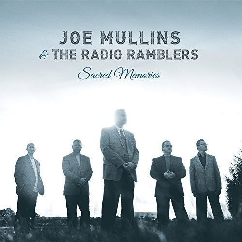 Mullins, Joe / Radio Ramblers: Sacred Memories