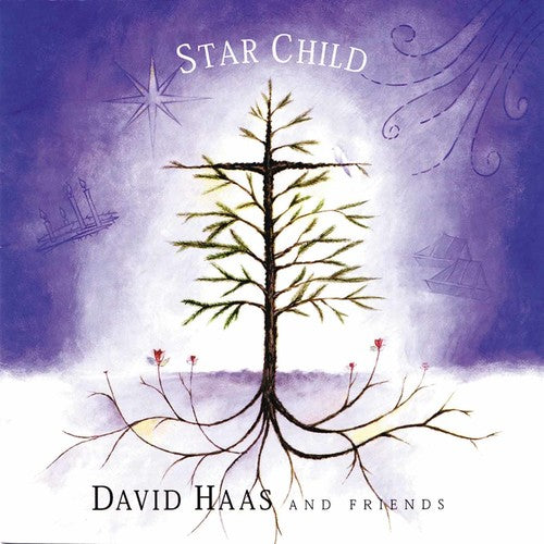 Haas, David: Star Child