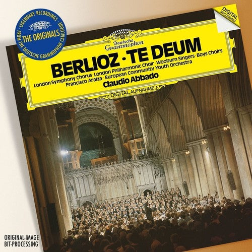 Araiza / Abbado / European Community Youth: Araiza / Originals: Berlioz Te Deum