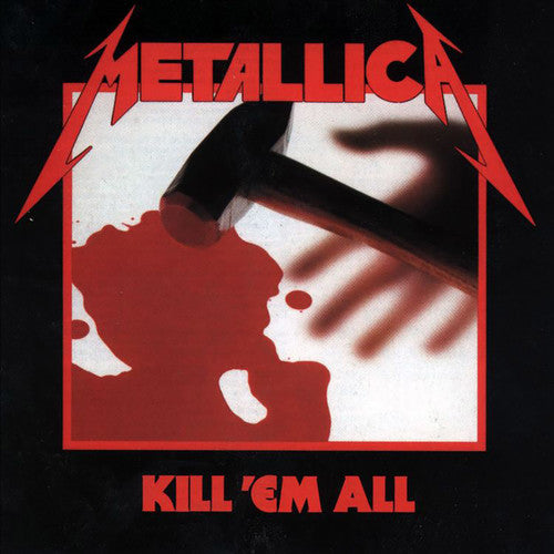 Metallica: Kill Em All