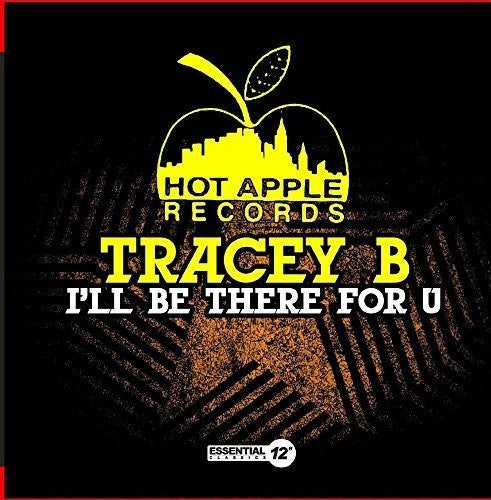 Tracey B: I'll Be There for U