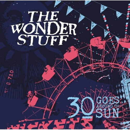 Wonder Stuff: 30 Goes Around the Sun