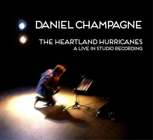 Champagne, Daniel: The Heartland Hurricanes