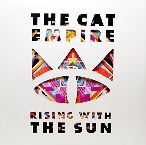 Cat Empire: Rising with the Sun