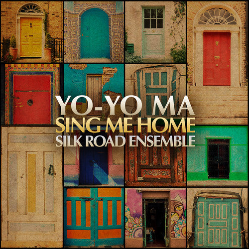 Ma, Yo-Yo / Silk Road Ensemble: Sing Me Home