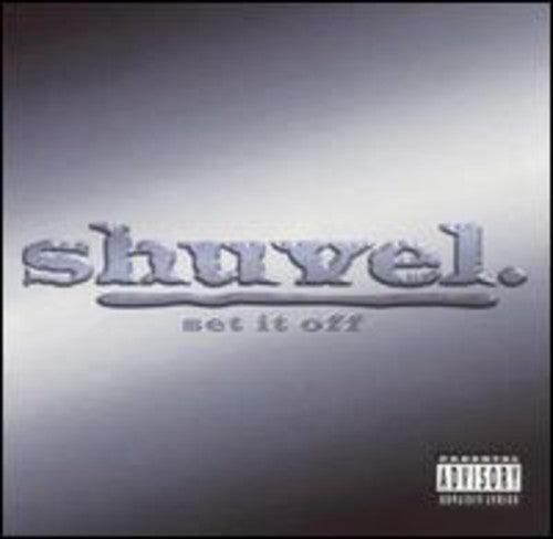 Shuvel: Set It Off