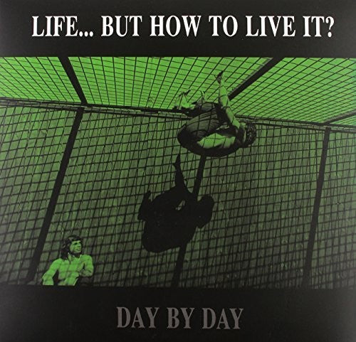 Life But How to Live It?: Day By Day