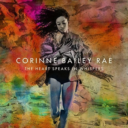 Rae, Corinne Bailey: The Heart Speaks in Whispers