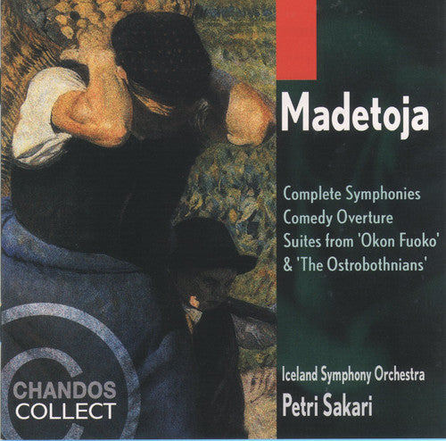 Madetoja / Iceland Symphony / Sakari: Complete Symphonies / Comedy Overture / Suites