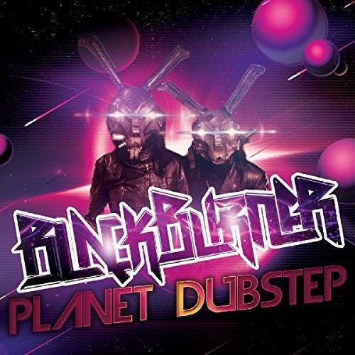 Blackburner: Planet Dubstep