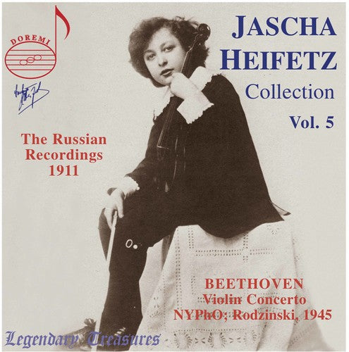 Heifetz / Beethoven / NY Phil Orch / Rodzinski: Jascha Heifetz Coll 5: Russian Recordings 1911