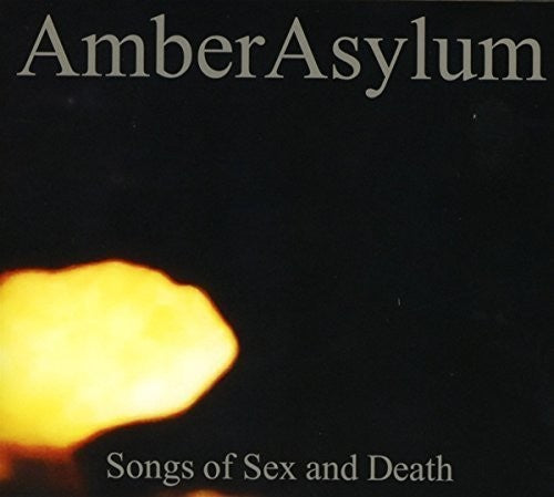 Amber Asylum: Songs Of Sex And Death