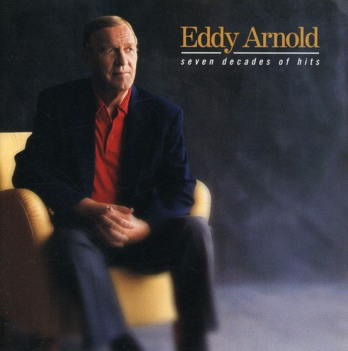 Arnold, Eddy: Seven Decades of Hits