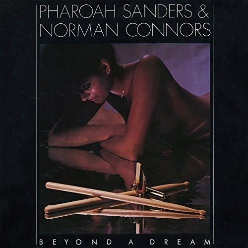 Sanders, Pharoah / Connors, Norman: Beyond a Dream