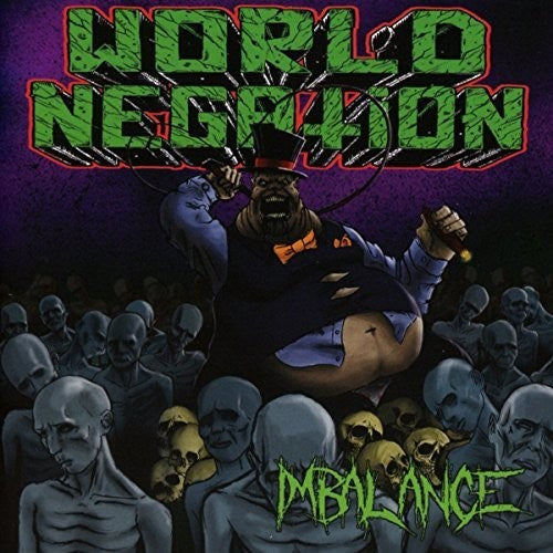 World Negation: Imbalance