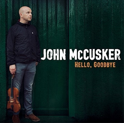 McCusker, John: Hello Goodbye