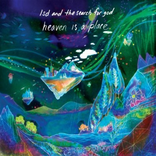 Lsd / Search for God: Heaven Is a Place