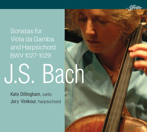Bach, J.S. / Dillingham, Kate / Vinikour, Jory: J.S. Bach: Sonatas for Viola Da Gamba & Harpsichod