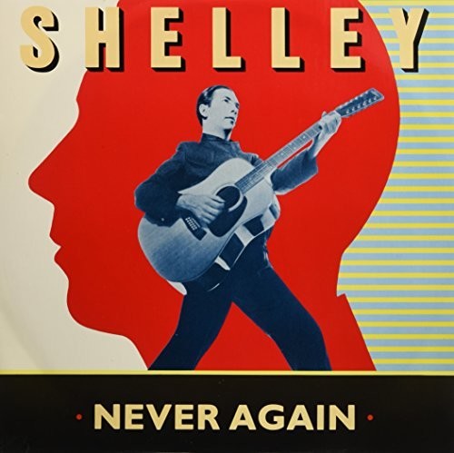 Shelly, Pete: Never Again