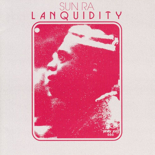 Sun Ra & Arkestra: Lanquidity