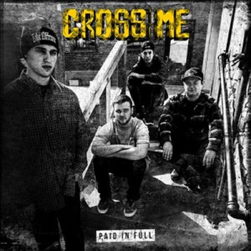 Cross Me: Paid in Full