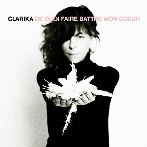 Clarika: De Quoi Faire Battre Mon Ciur