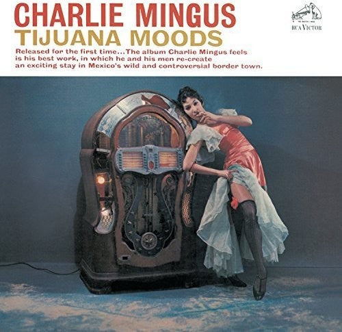 Mingus, Charles: Tijuana Moods