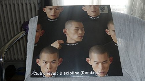 Club Cheval: Discipline (Remixes)