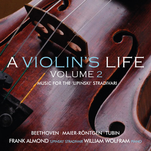 Almond, Frank / Wolfram: Violin's Life 2: Music for the Lipinski Strad