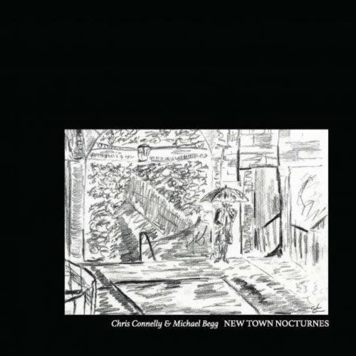 Connelly, Chris / Begg, Michael: New Town Nocturnes