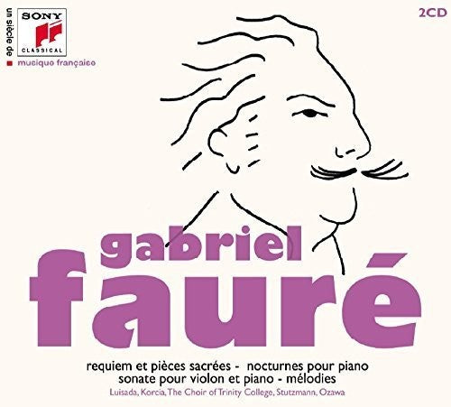 Faure, G.: Un Siecle De Musique Fracaise: Gabriel Faure