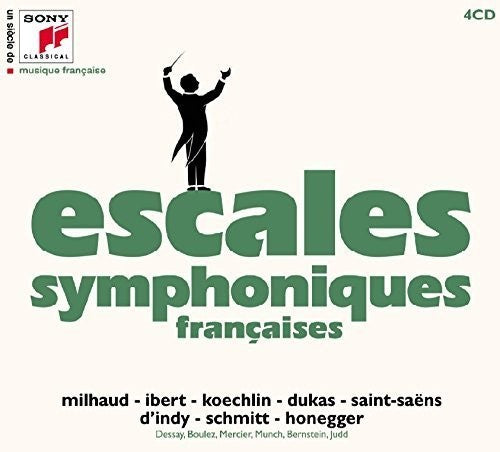 Escales Symphoniques: Un Siecle De Musique Fracaise: Escales