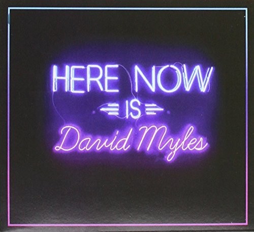 Myles, David: Here Now