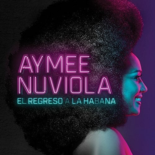 Nuviola, Aymee: NUVIOLA,AYMEE / EL REGRESO A LA HABANA