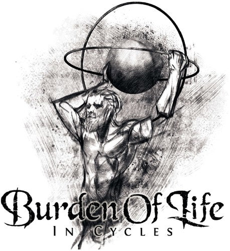 Burden of Life: In Cycles