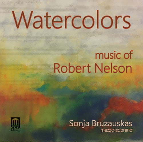 Nelson, Robert / Bruzauskas, Sonja / Morgulis, Tali: Watercolors